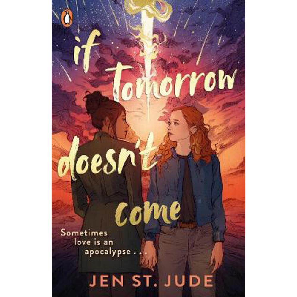 If Tomorrow Doesn't Come: The heartbreaking sapphic YA romance (Paperback) - Jen St. Jude